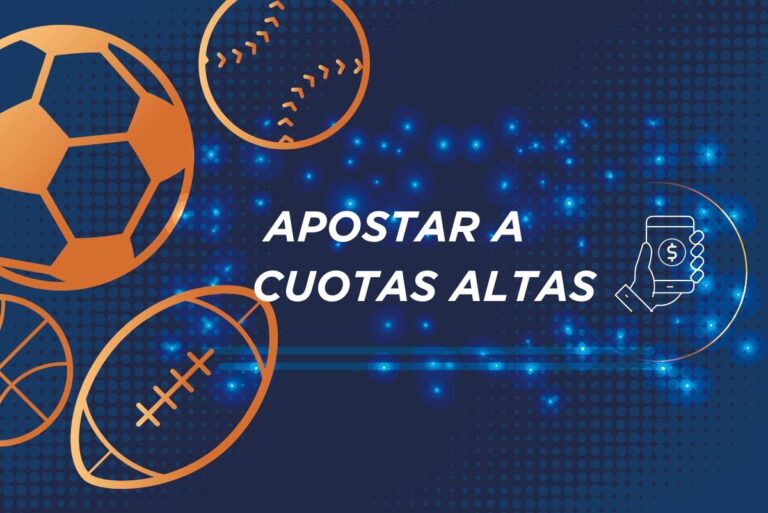Cómo apostar a cuotas altas en apuestas deportivas